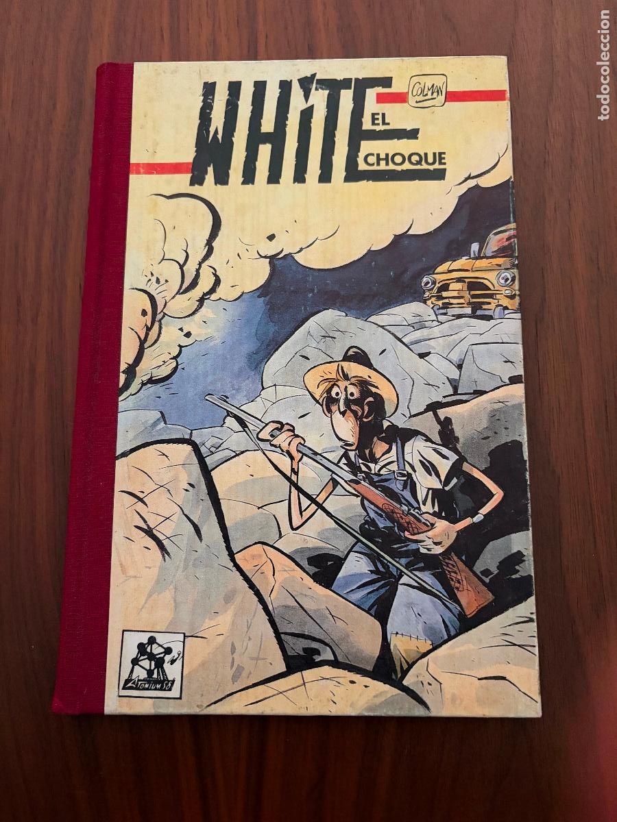 Tebeos: WHITE EL CHOQUE , TAPA DURA , IARA EDICIONS - Foto 1