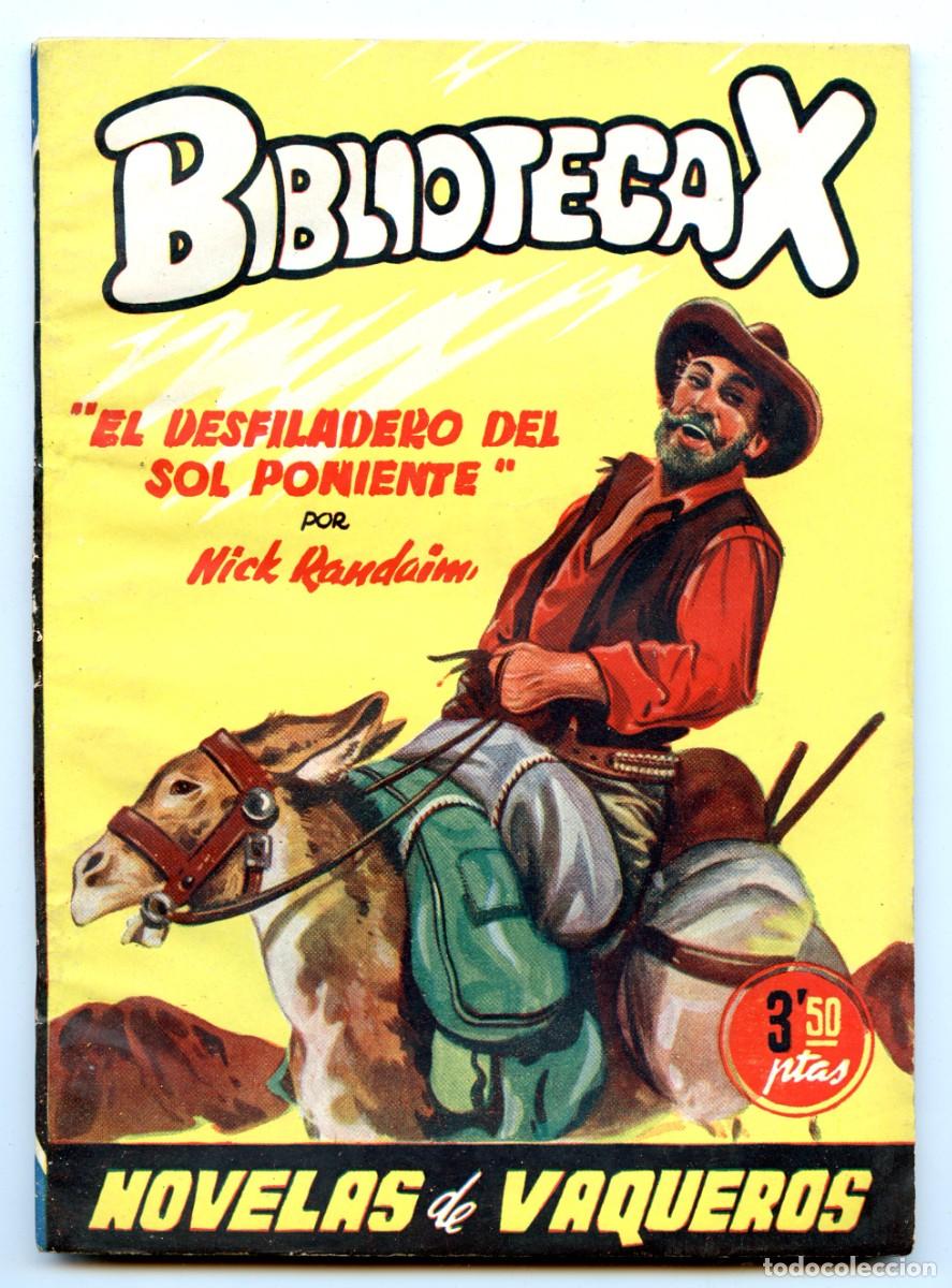 Tebeos: BIBLIOTECA X - NOVELAS DE VAQUEROS n.63 EL DESFILADERO DEL SOL PONIENTE (Cies, 1947)