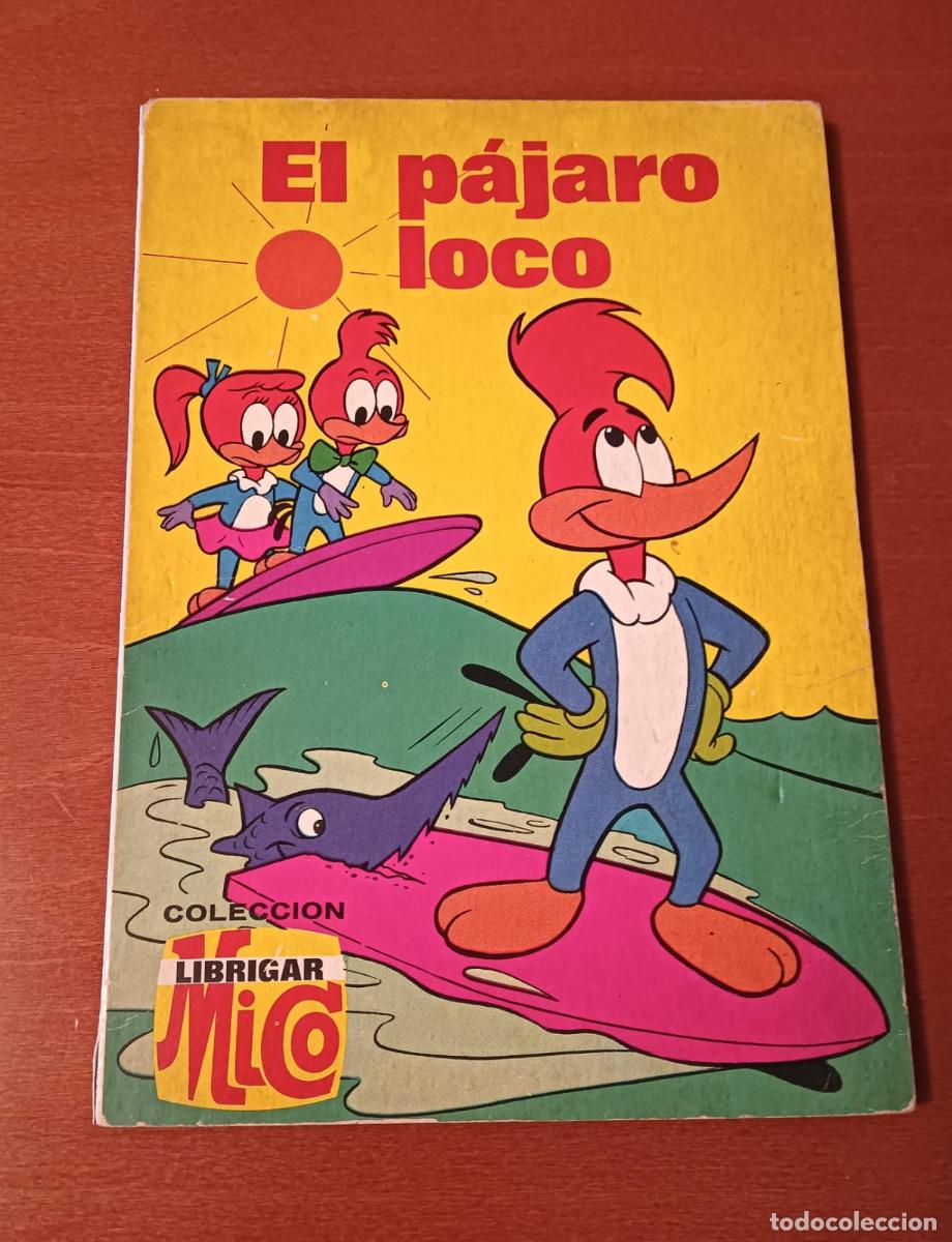 Comics: COLECCI&Oacute;N LIBRIGAR MICO EL P&Aacute;JARO LOCO IX EDICIONES LAIDA FHER