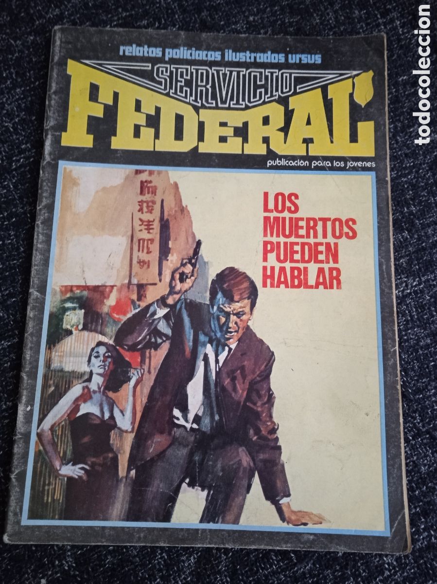Tebeos: SERVICIO FEDERAL N&ordm; 3 -EDITA : URSUS A&Ntilde;OS 80