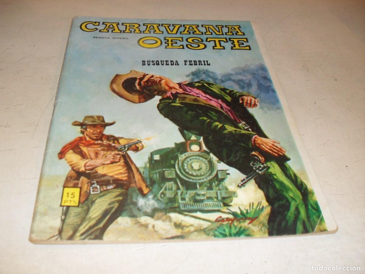 Tebeos: CARAVANA OESTE N&ordm; 119,BUSQUEDA FEBRIL,DIBUJA FELEZ.EDITA VILMAR,1971