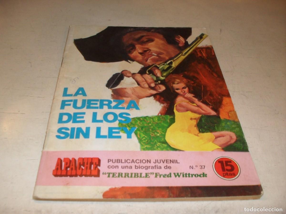 Tebeos: APACHE N&ordm; 37,LA FUERZA DE LOS SIN LEY,DIBUJA MULERO,DE 64.EDITA ANCEO,1974