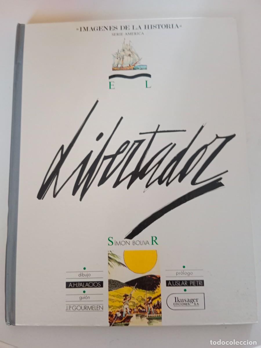 Tebeos: IM&Aacute;GENES DE LA HISTORIA. EL LIBERTADOR SIM&Oacute;N BOL&Iacute;VAR. IKUSAGER N&deg; 14 GOURMELEN, A.H. PALACIOS