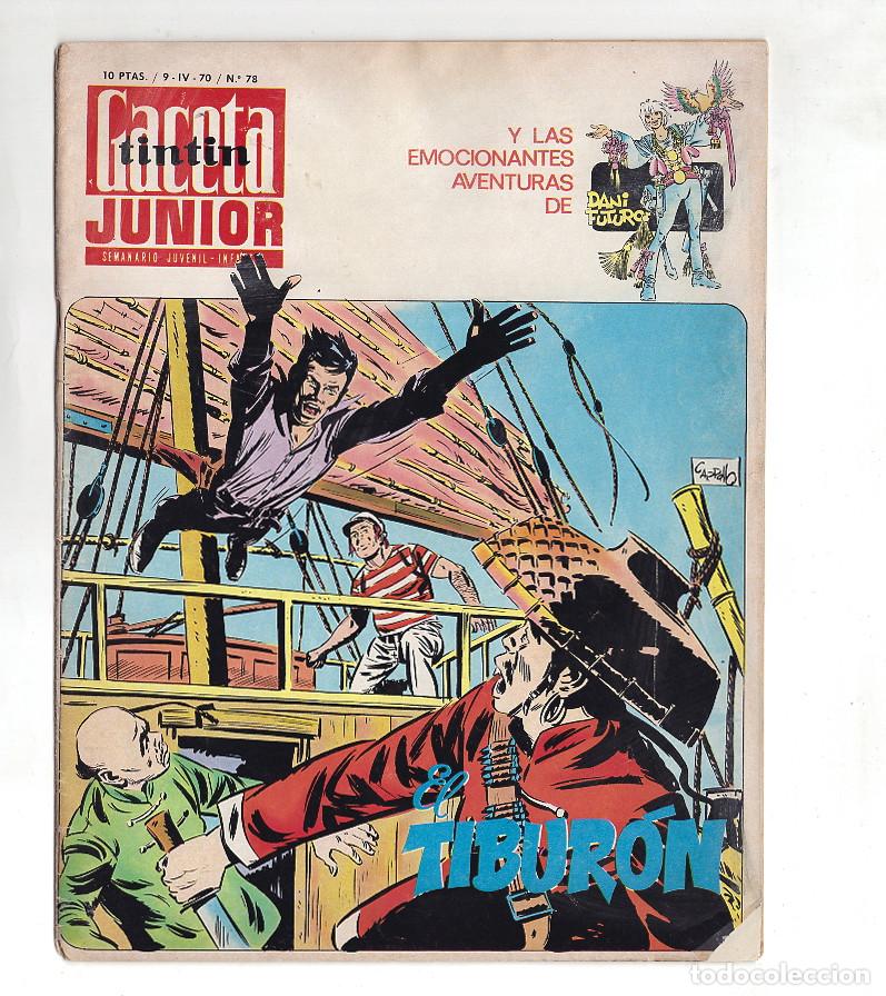 Tebeos: GACETA JUNIOR 78- ED UNISA 1970, GRAPA (INCLUYE PAG DE JAN EL DE SUPERLOPEZ)- LEE CONDICIONES