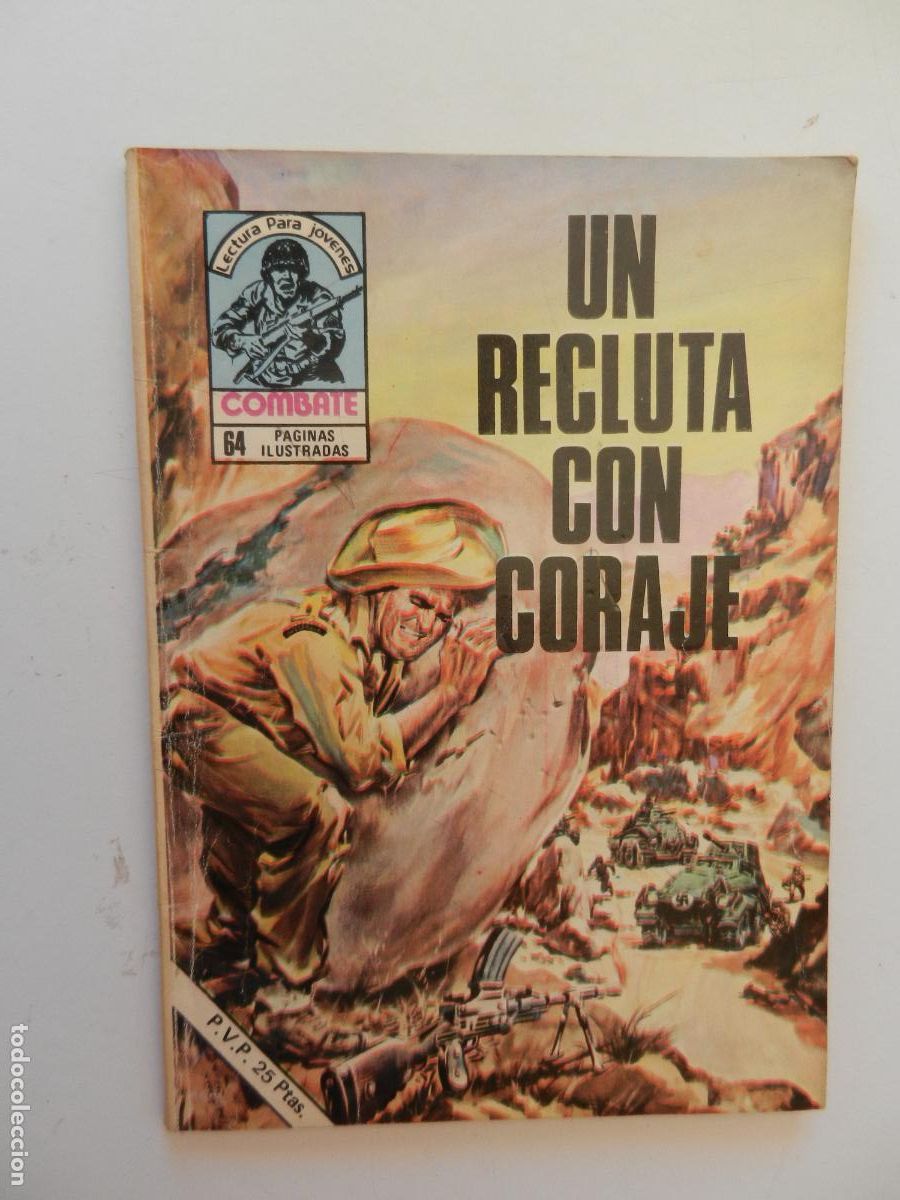Tebeos: COMBATE - LECTURA PARA JOVENES - UN RECLUTA CON CORAJE - PRODUCCIONES EDITORIALES 1977.