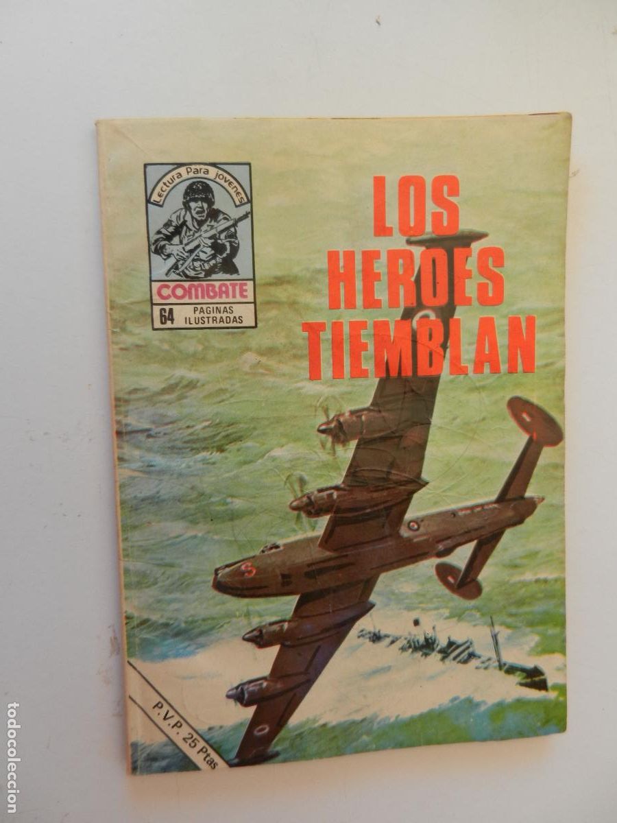 Tebeos: COMBATE - LECTURA PARA JOVENES - LOS H&Eacute;ROES TIEMBLAN - PRODUCCIONES EDITORIALES 1977.