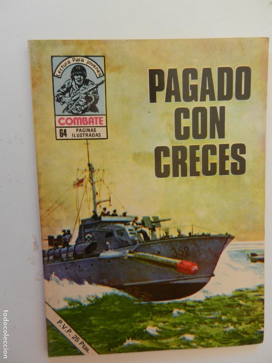 Tebeos: COMBATE - LECTURA PARA JOVENES - PAGADO CON CRECES - PRODUCCIONES EDITORIALES 1977.
