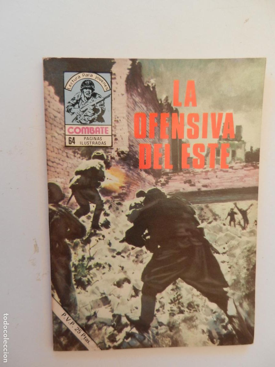 Tebeos: COMBATE - LECTURA PARA JOVENES - LA OFENSIVA DEL ESTE - PRODUCCIONES EDITORIALES 1977.