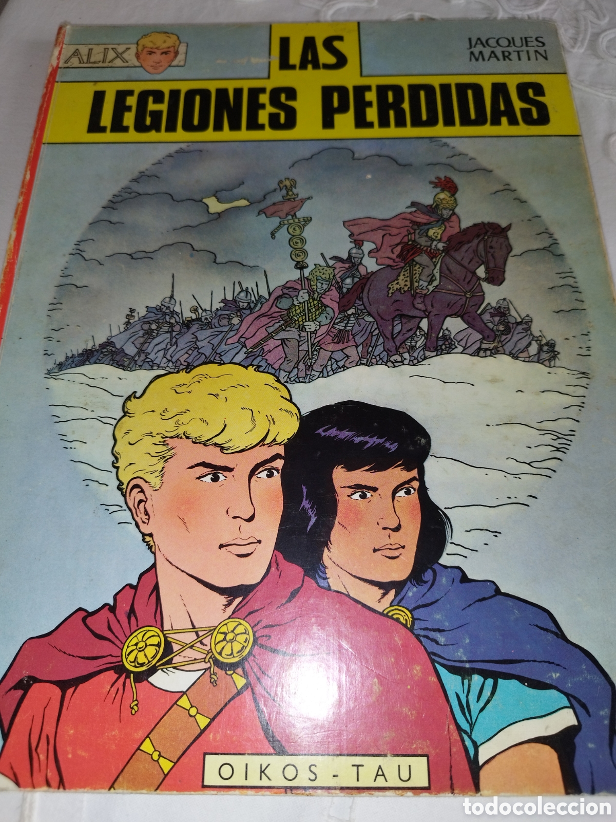 Tebeos: LAS AVENTURAS DE ALIX: LAS LEGIONES PERDIDAS.- J. MARTIN. OIKOS-TAU, 1970. PRIMERA EDICION