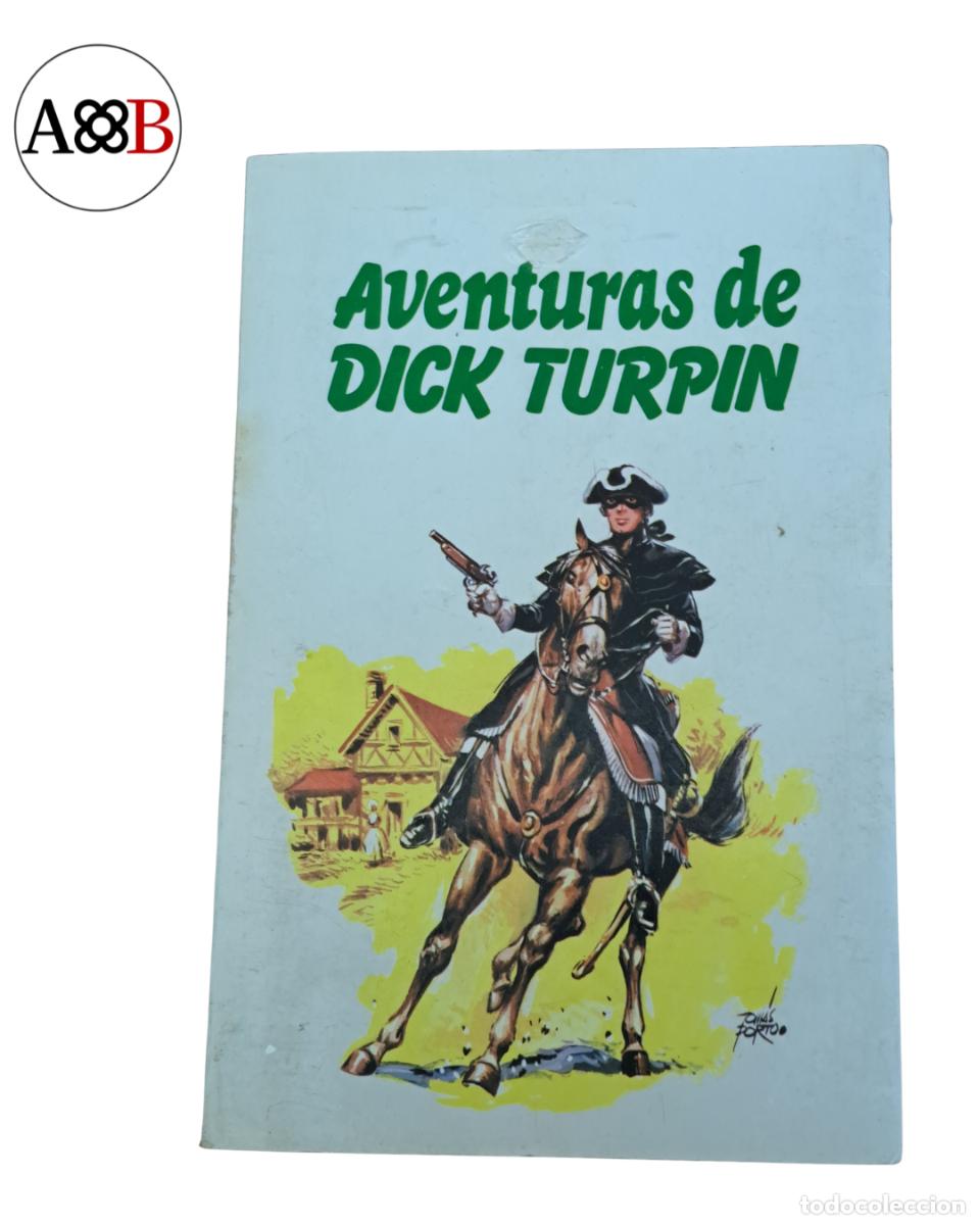 Tebeos: AVENTURAS DE DICK TURPIN - PRODUCCIONES EDITORIALES 1982 - ILUSTRACIONES PORTO - JUVENIL VINTAGE