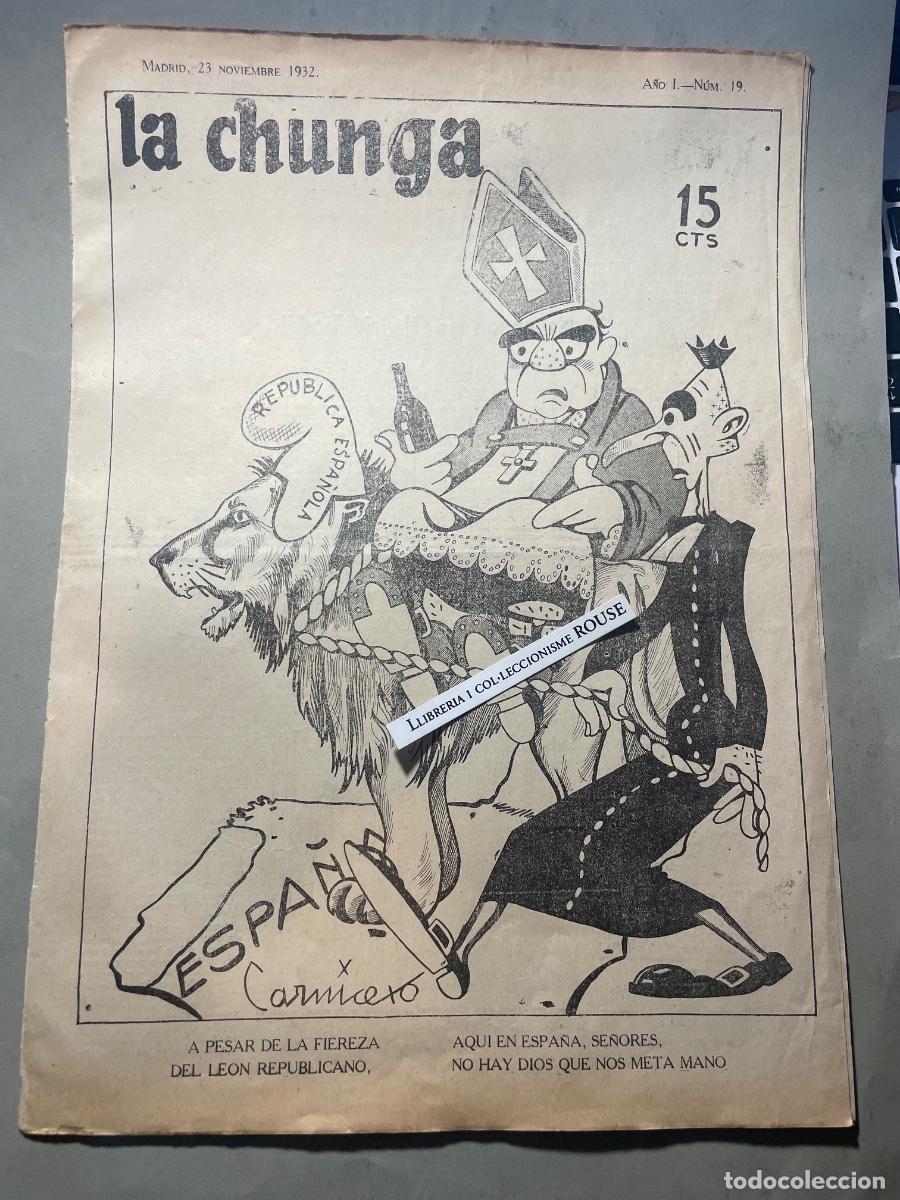 Tebeos: PUBLICACI&Oacute;N LA CHUNGA - MADRID NOVIEMBRE 1932 - A&Ntilde;O I N&ordm; 19 IMPR. HIJOS DE T. MINUESA C. JUANELO 15