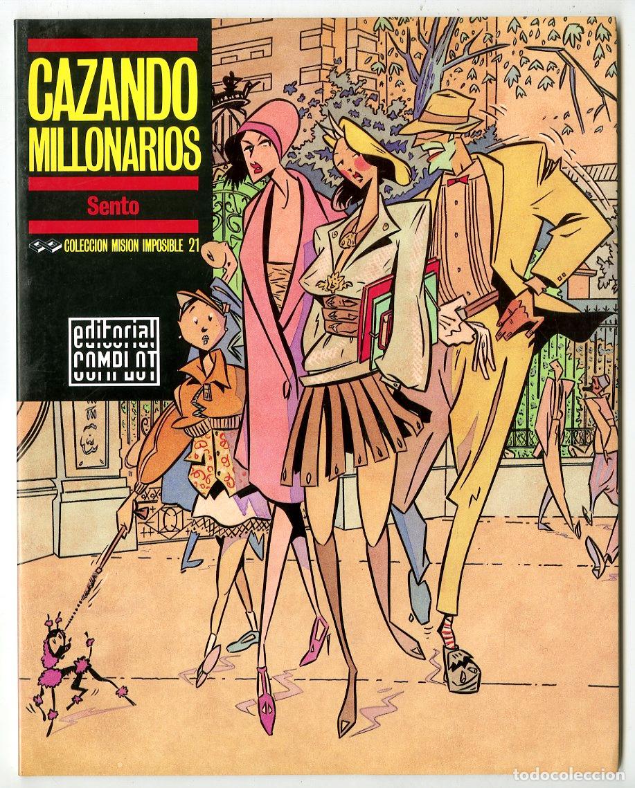 Tebeos: Cazando Millonarios n.21 Colecci&oacute;n Misi&oacute;n Imposible (Editorial Complot, 1990) - Sento