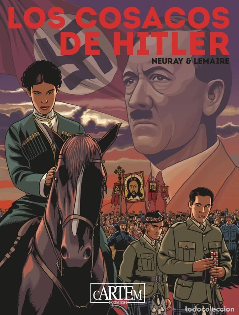 Giornalini: LOS COSACOS DE HITLER ( Cartem, 2022) - Val&eacute;rie Lemaire y Olivier Neuray.