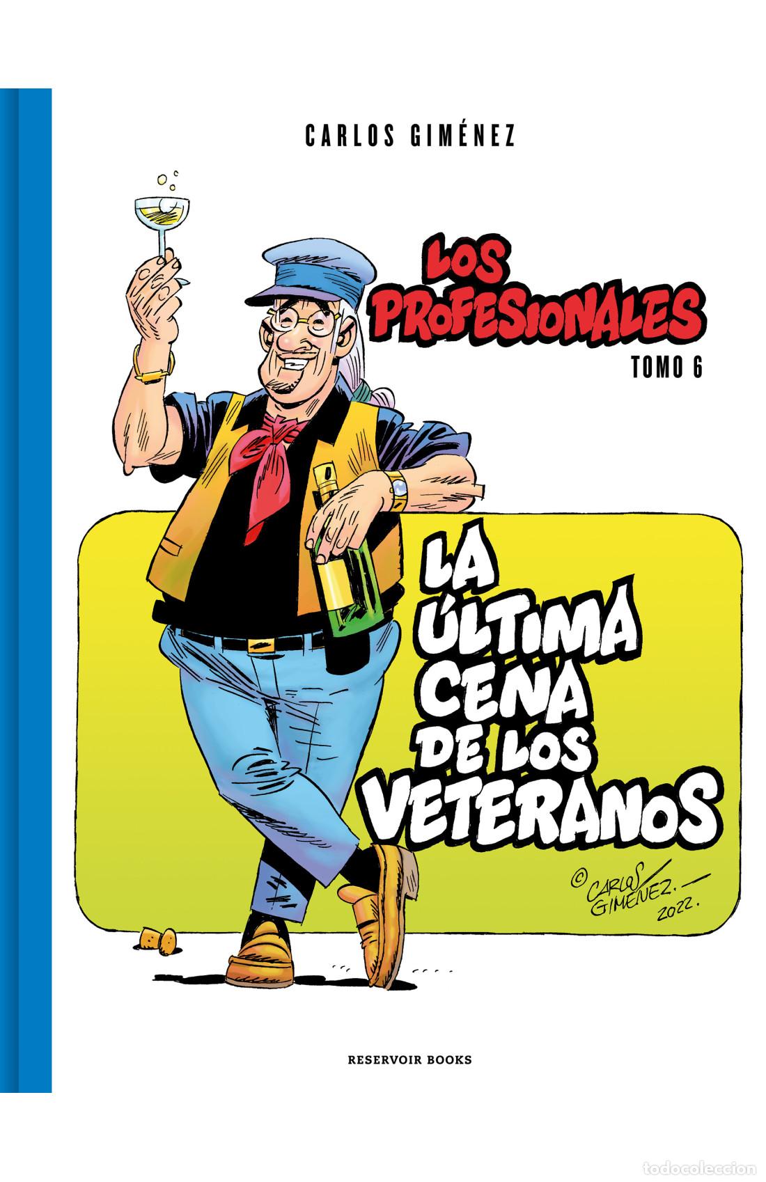 Tebeos: LA &Uacute;LTIMA CENA DE LOS VETERANOS (Los Profesionales 6) (Penguin, 2023) - Carlos Gim&eacute;nez