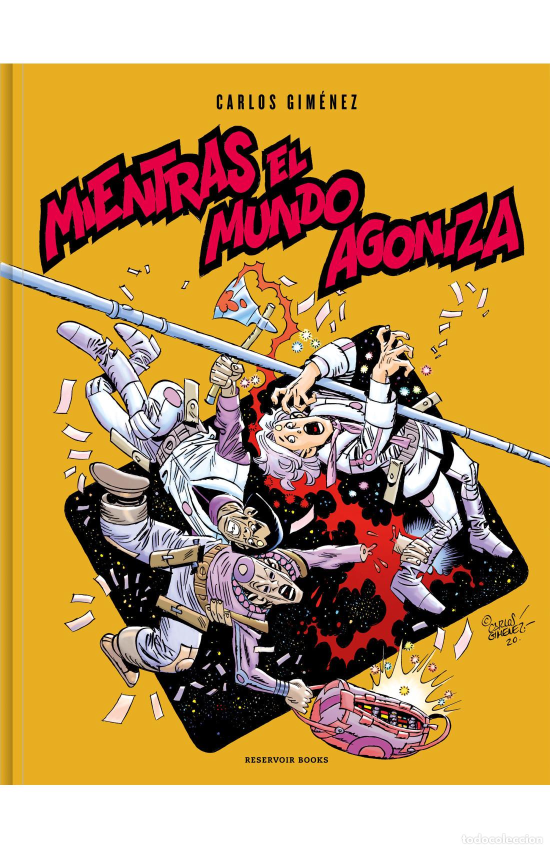 Tebeos: MIENTRAS EL MUNDO AGONIZA (Penguin, 2021) - Carlos Gim&eacute;nez