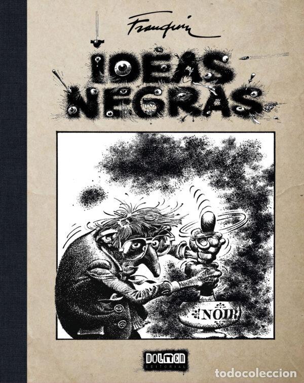 Tebeos: IDEAS NEGRAS (Dolmen, 2024) - Andr&eacute; Franquin