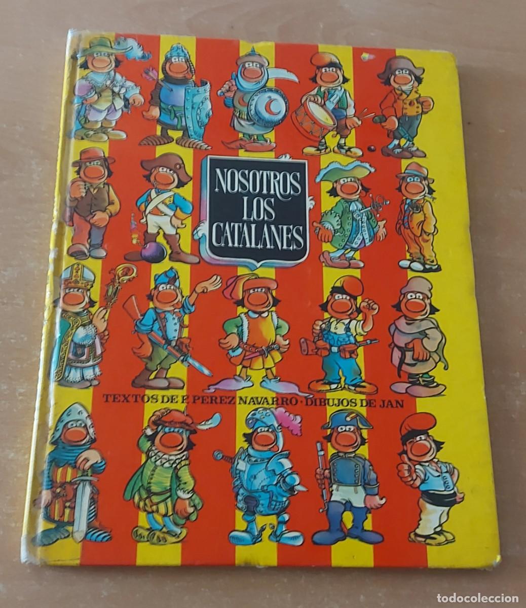 Tebeos: C&oacute;mic NOSOTROS LOS CATALANES NAVARRO JUAN LOPEZ JAN A&Ntilde;O 1978
