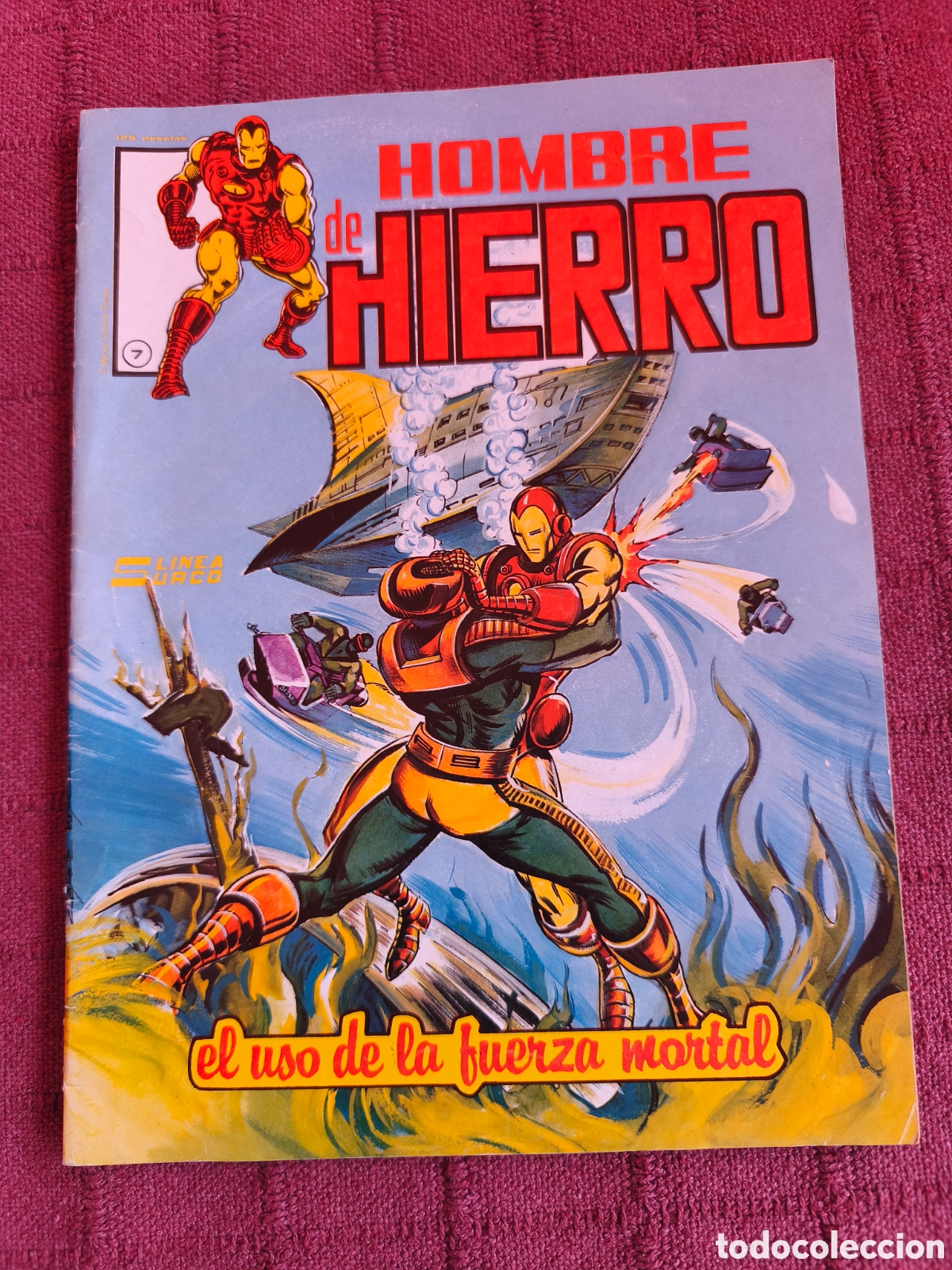 Tebeos: HOMBRE DE HIERRO 7 LINEA SURCO EL USO DE LA FUERZA MORTAL MARVEL COMICS - (AHORA LLAMADO IRON MAN)