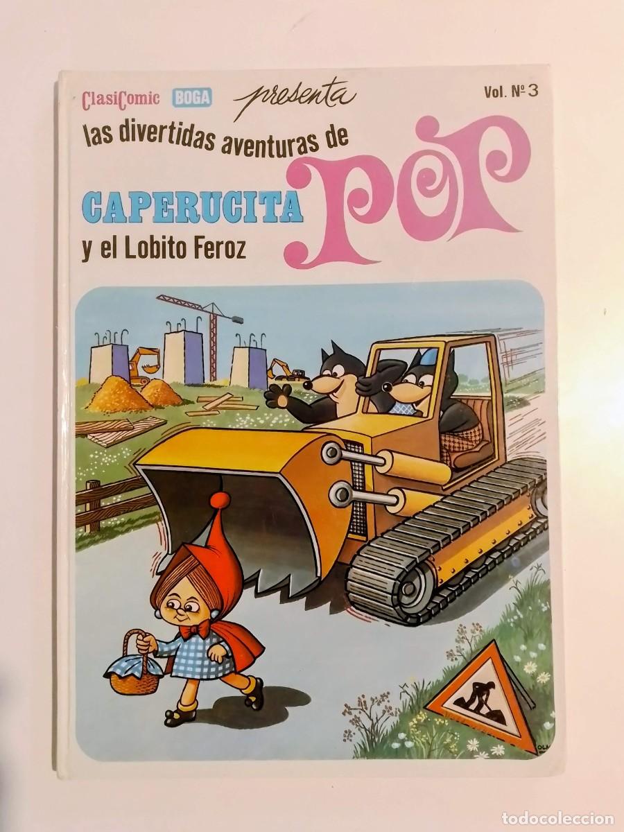 Tebeos: Las Divertidas Aventuras de Caperucita Pop y el Lobito Feroz Vol. 3 - Ed. Boga 1972