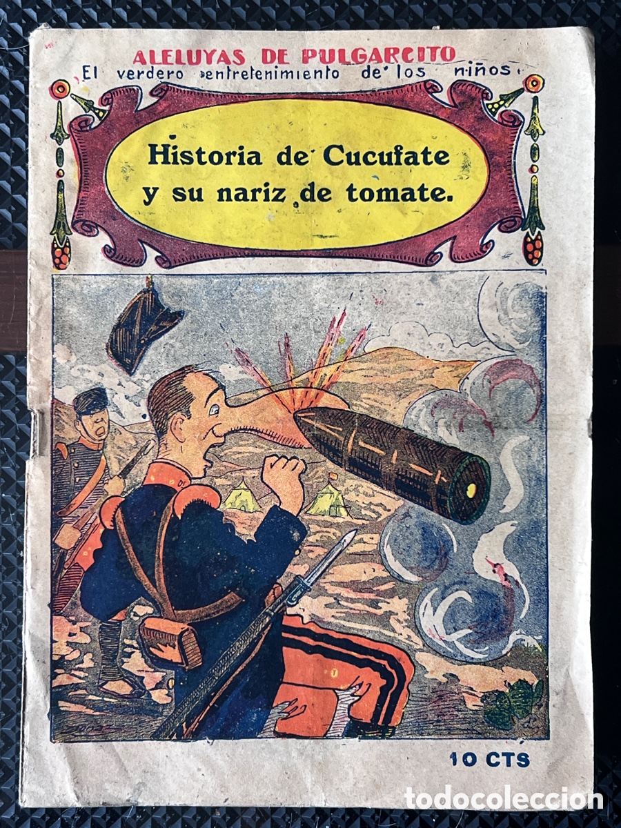Tebeos: MUY RARO! Aleluyas de Pulgarcito. Historia de Cucufate y su nariz de tomate.
