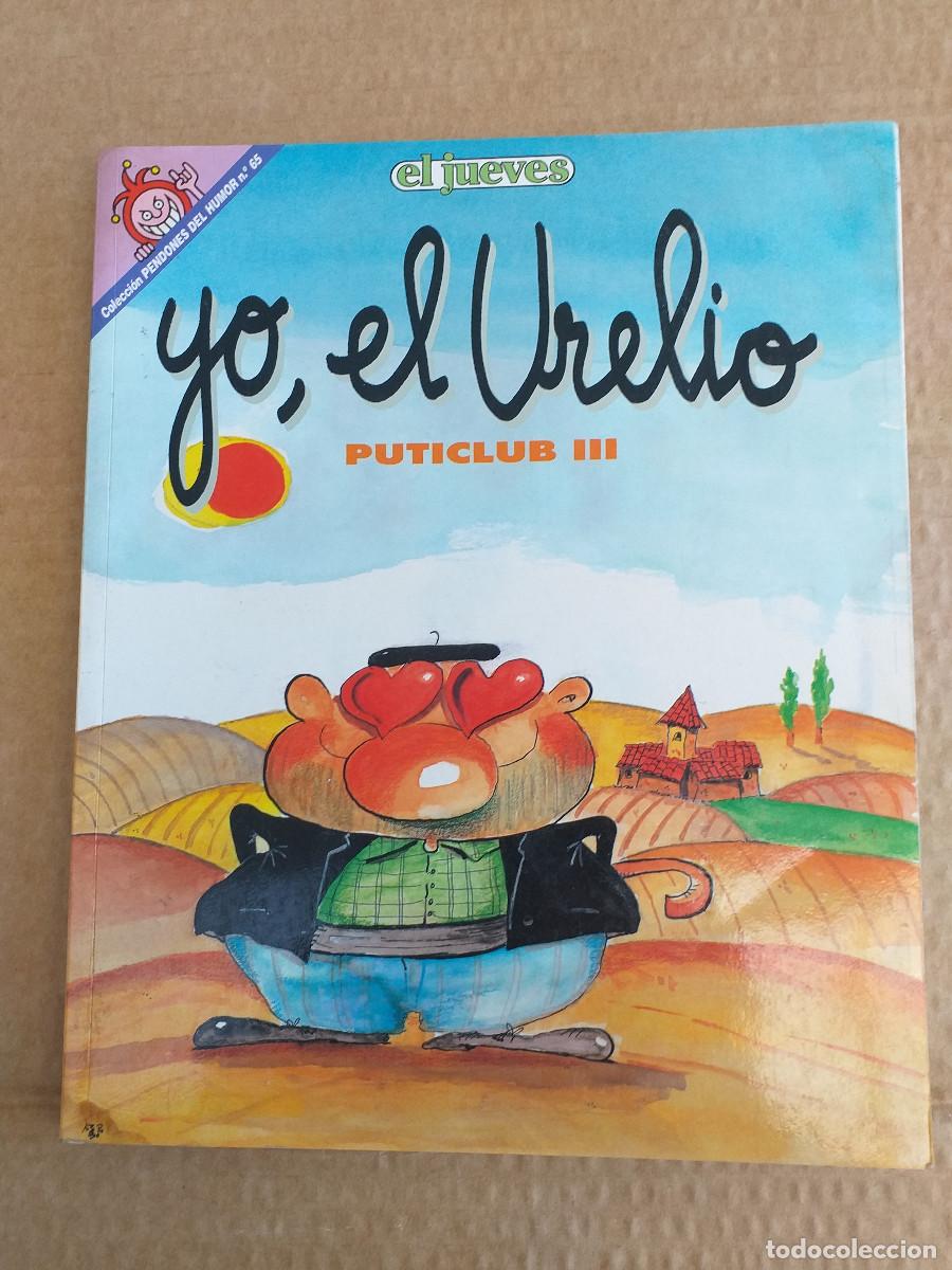 Tebeos: COLECCI&Oacute;N PENDONES DEL HUMOR - N&ordm; 65 - PUTICLUB III YO, EL URELIO - Ediciones El Jueves