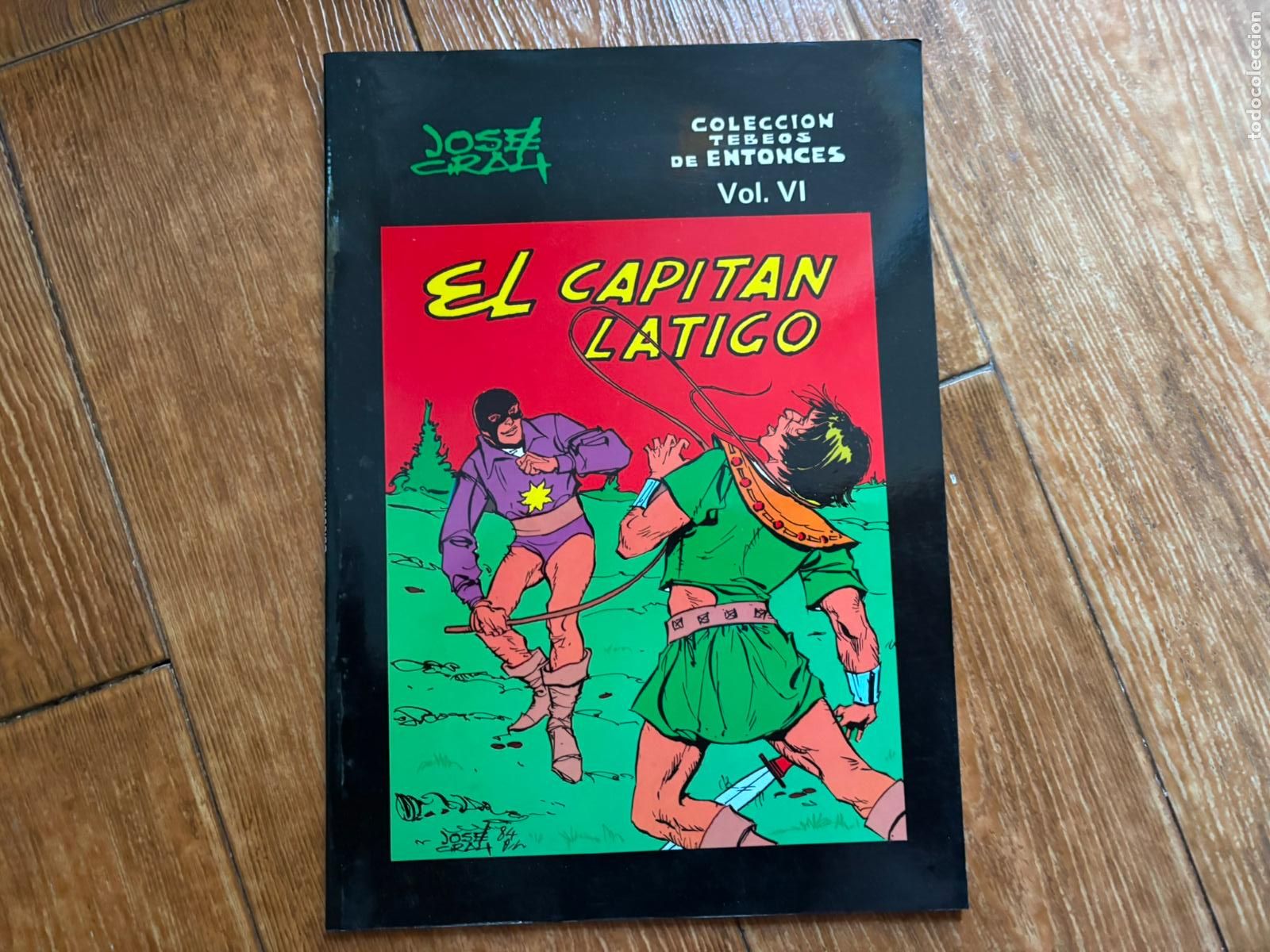 Tebeos: COLECCION TEBEOS DE ENTONCES VOLUMEN VI - JOSE GRAU - EL CAPITAN LATIGO