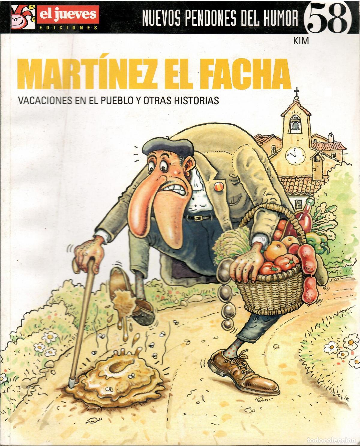 Tebeos: Nuevos pendones del humor, n&ordm; 58: Martinez el facha - Ediciones El Jueves