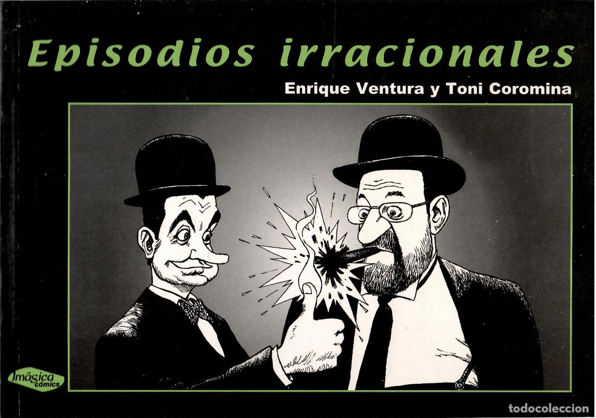 Tebeos: Episodios irracionales - Enrique Ventura y Toni Coromina - Imagica Comics