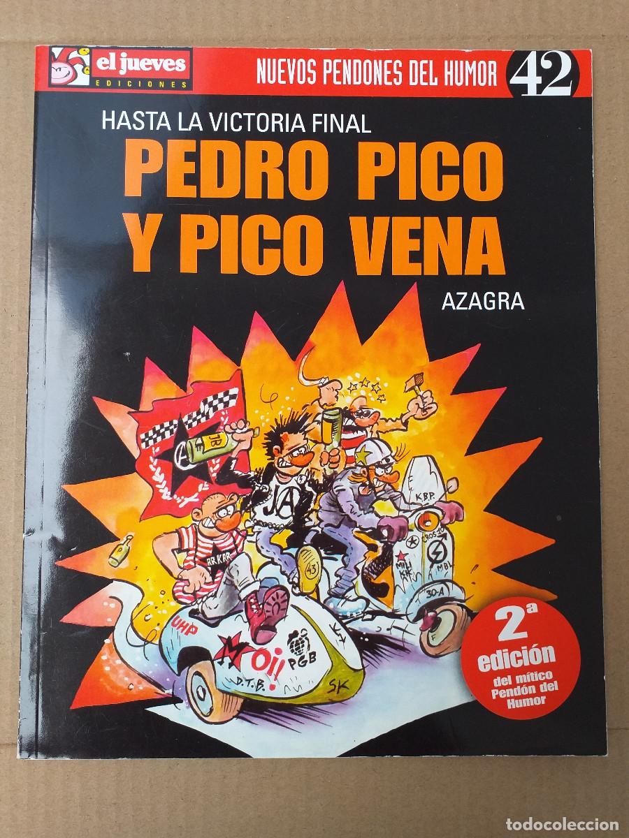 Tebeos: NUEVOS PENDONES DEL HUMOR - N&ordm; 42 - PEDRO PICO Y PICO VENA - HASTA LA VICTORIA FINAL - EL JUEVES