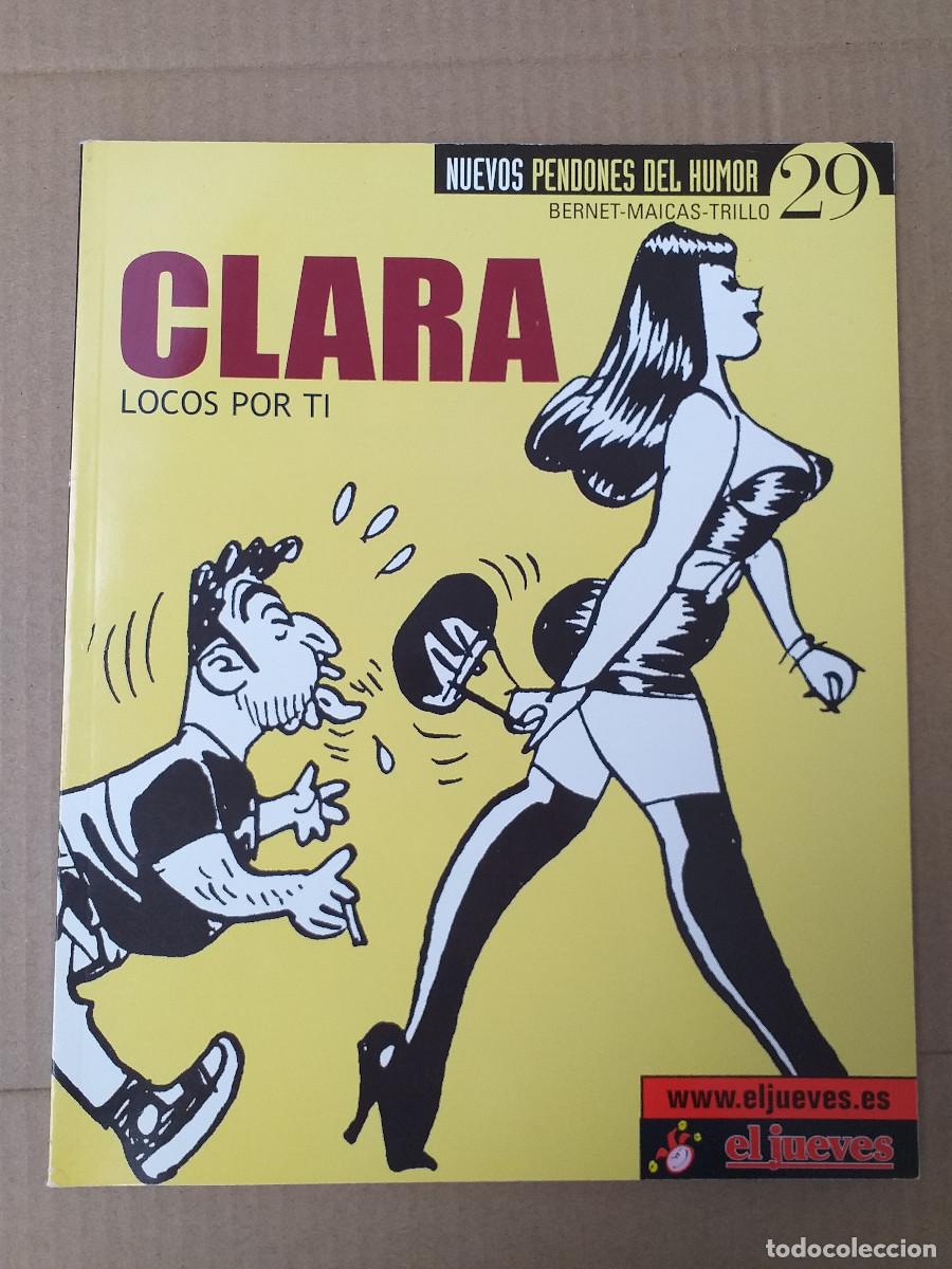 Tebeos: NUEVOS PENDONES DEL HUMOR - N&ordm; 29 - CLARA - LOCOS POR T&Iacute; - EL JUEVES