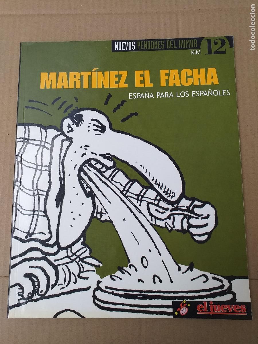 Tebeos: NUEVOS PENDONES DEL HUMOR - N&ordm; 12 - MART&Iacute;NEZ EL FACHA - ESPA&Ntilde;A PARA LOS ESPA&Ntilde;OLES - EL JUEVES