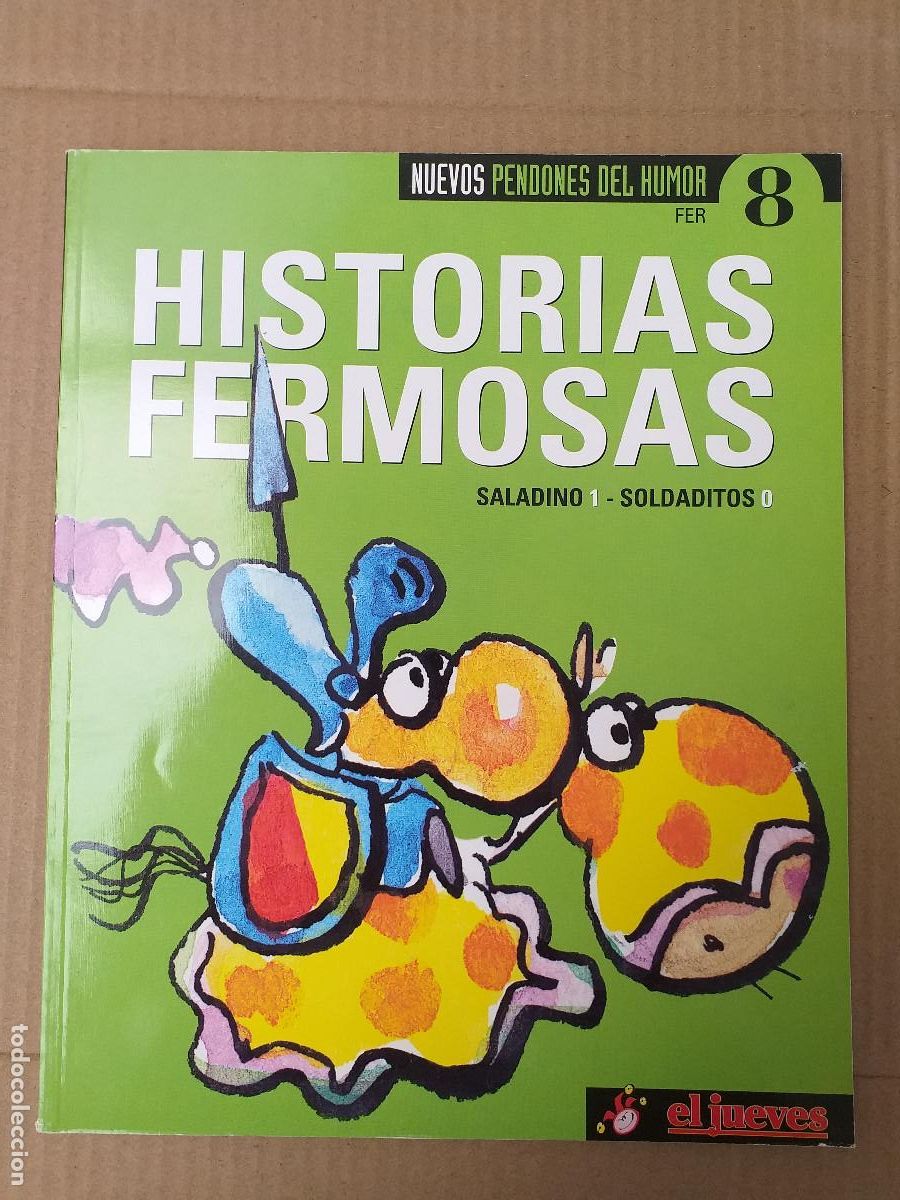 Tebeos: NUEVOS PENDONES DEL HUMOR - N&ordm; 8 - HISTORIAS FERMOSAS - SALADINO 1 - SOLDADITOS 0 - EL JUEVES