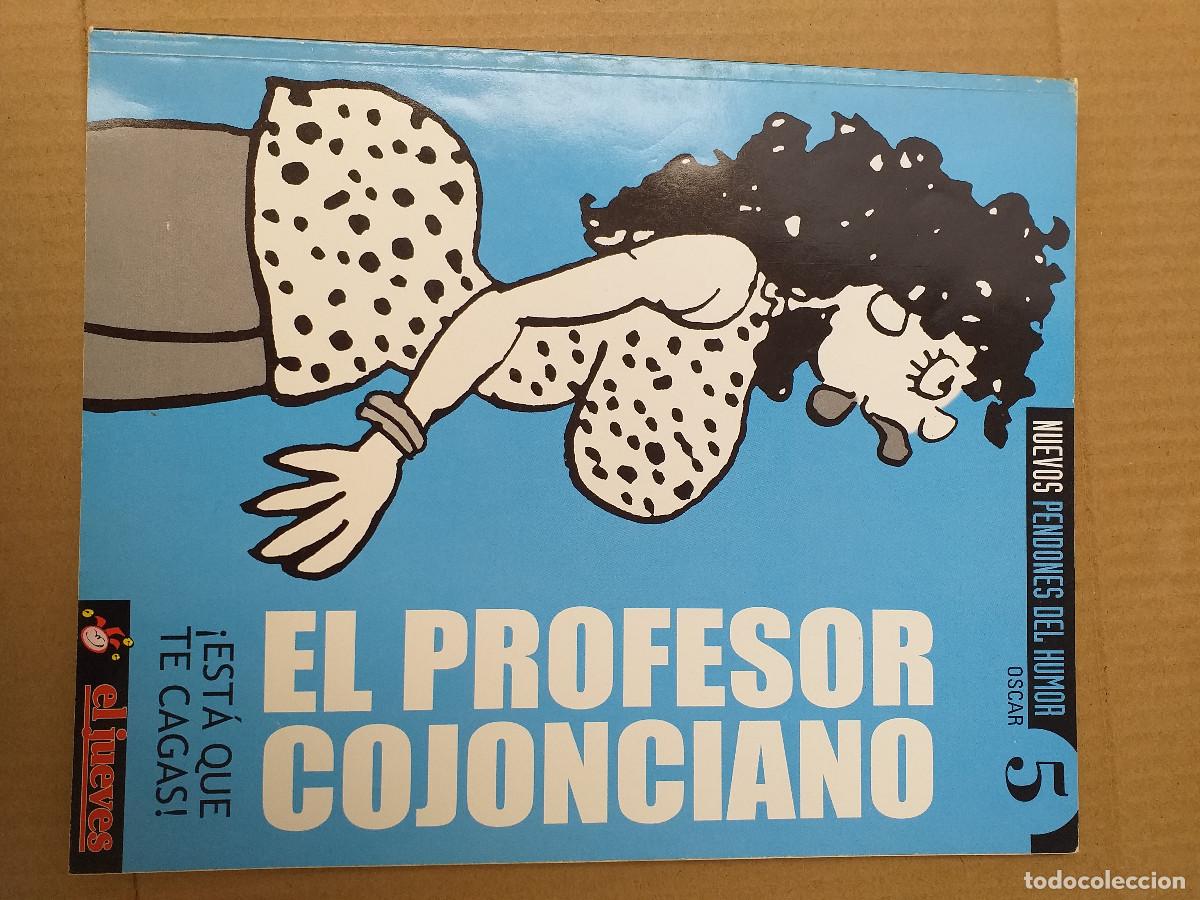 Tebeos: NUEVOS PENDONES DEL HUMOR - N&ordm; 5 - EL PROFESOR COJONCIANO - &iexcl;EST&Aacute;S QUE TE CAGAS! - EL JUEVES