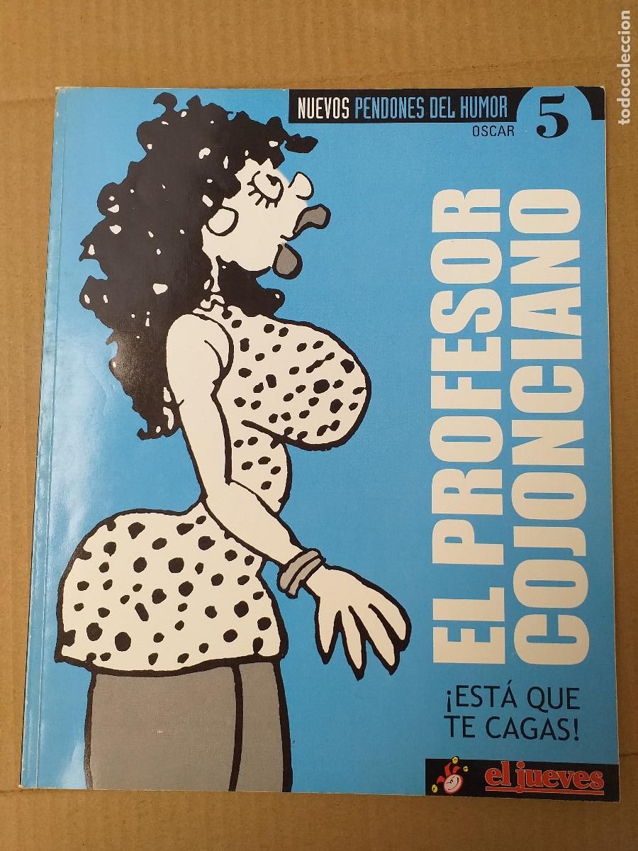 Tebeos: NUEVOS PENDONES DEL HUMOR - N&ordm; 5 - EL PROFESOR COJONCIANO - &iexcl;EST&Aacute;S QUE TE CAGAS! - EL JUEVES