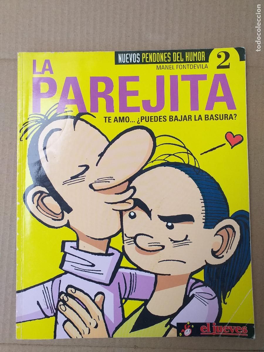 Tebeos: NUEVOS PENDONES DEL HUMOR - N&ordm; - LA PAREJITA - TE AMO... &iquest;PUEDES BAJAR LA BASURA? - EL JUEVES