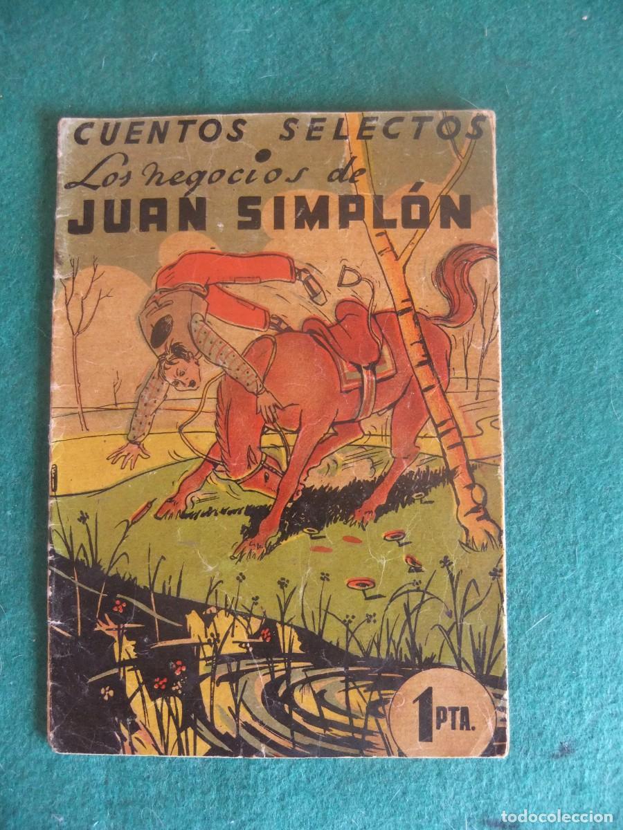 Tebeos: CUENTOS SELECTOS N&ordm; 1LOS NEGOCIOS DE JUAN SIMPLON CREACIONES BARCELONA B.SIRVEN 1940