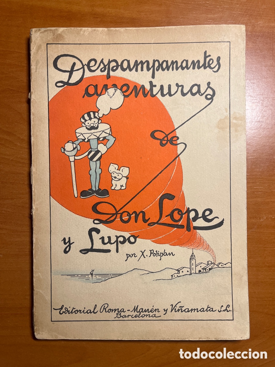 Tebeos: DESPAMPANANTES AVENTURAS DE DON LOPE Y LUPO, (EDITORIAL ROMA), X.POTIPAN!!!