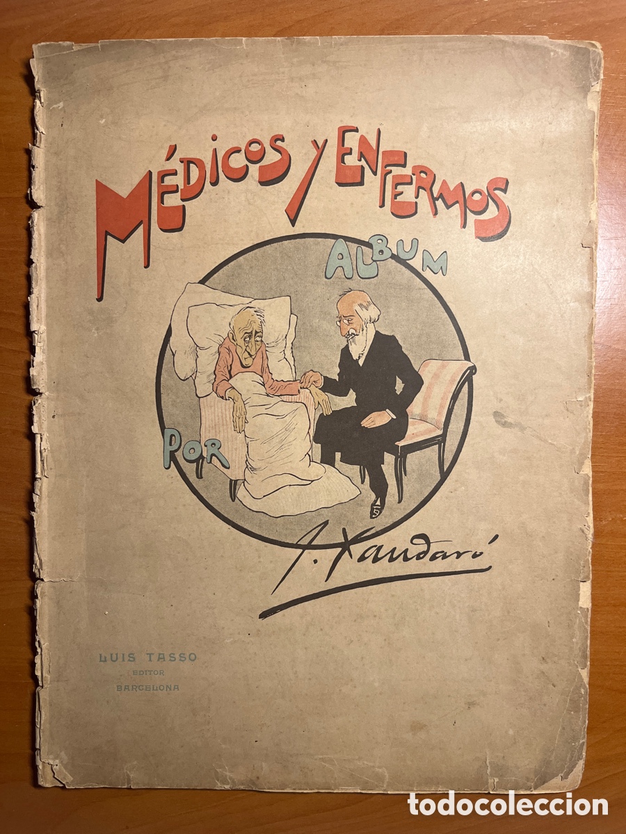 Tebeos: M&Eacute;DICOS Y ENFERMOS, &Aacute;LBUM DE XAUDARO, (LUIS TASSO 1897), ORIGINAL PIEZA DE MUSEO!!!