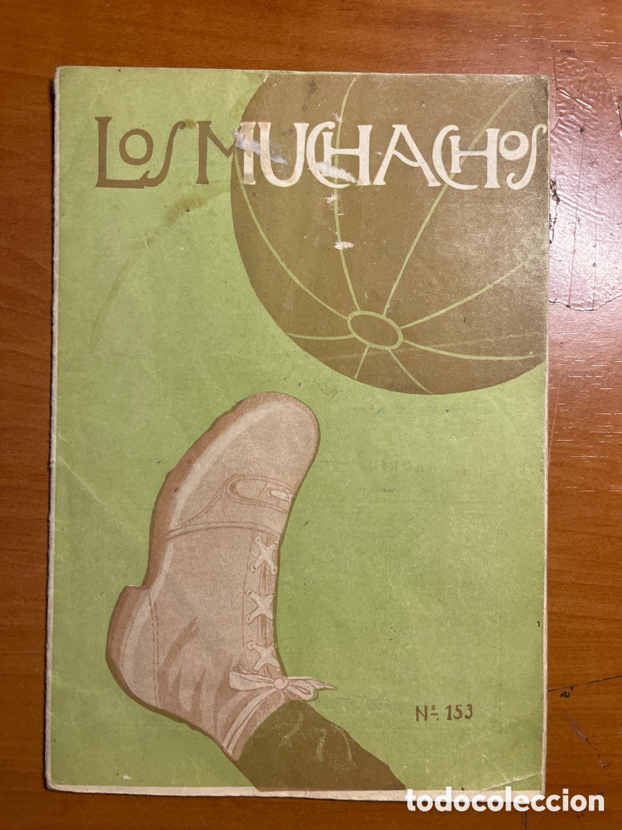 Tebeos: REVISTA LOS MUCHACHOS, N&Uacute;MERO 153, (REDACCI&Oacute;N Y ADMINISTRACI&Oacute;N MART&Iacute;N DE LOS HEROS)