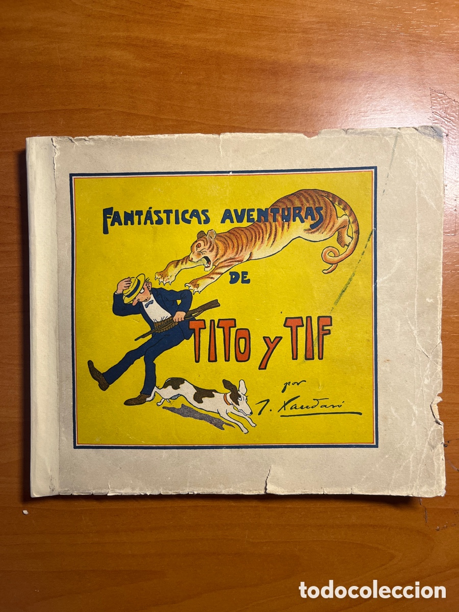 Tebeos: FANT&Aacute;STICAS AVENTURAS DE TITO Y TIF, J XAUDARO, (EDITORIAL LA HORMIGA DE ORO), RARO!!