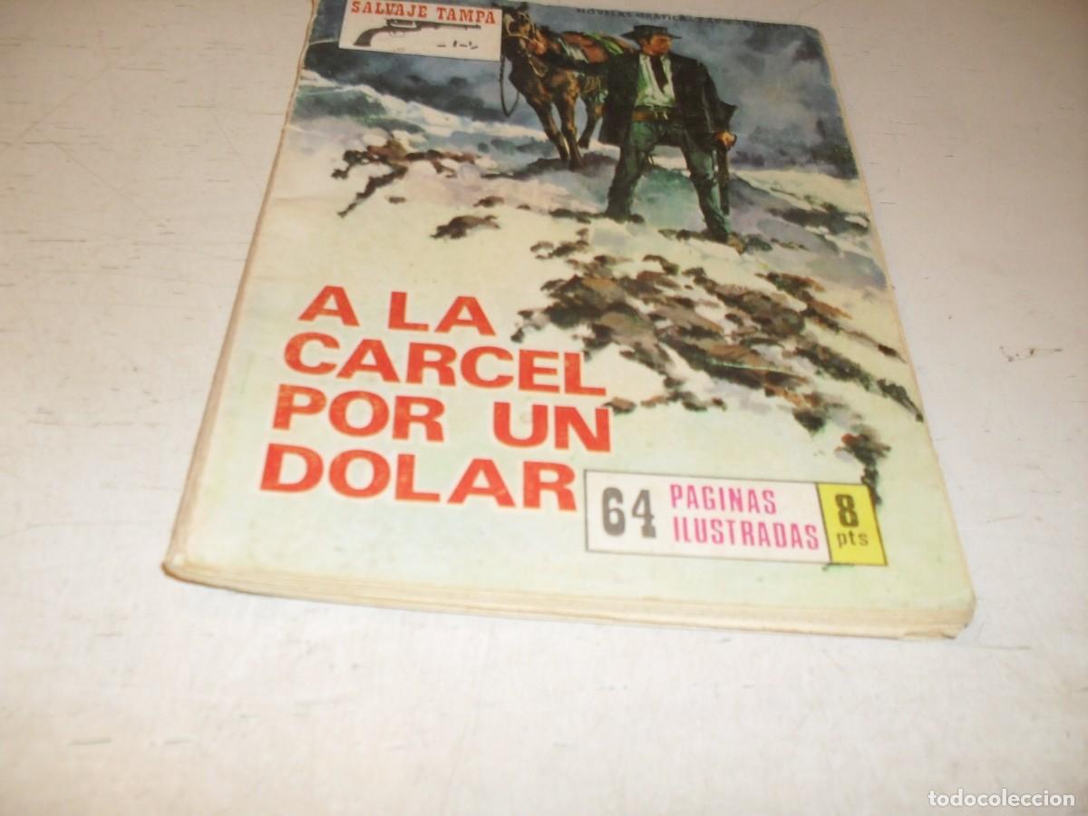 Tebeos: SALVAJE TAMPA N&ordm; 88,DE322,A LA CARCEL POR UN DOLAR,PETRONIO,1970