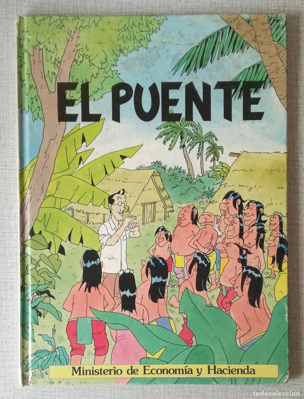 Tebeos: Comic El puente - Ministerio de Economia y Hacienda; a&ntilde;o 1985
