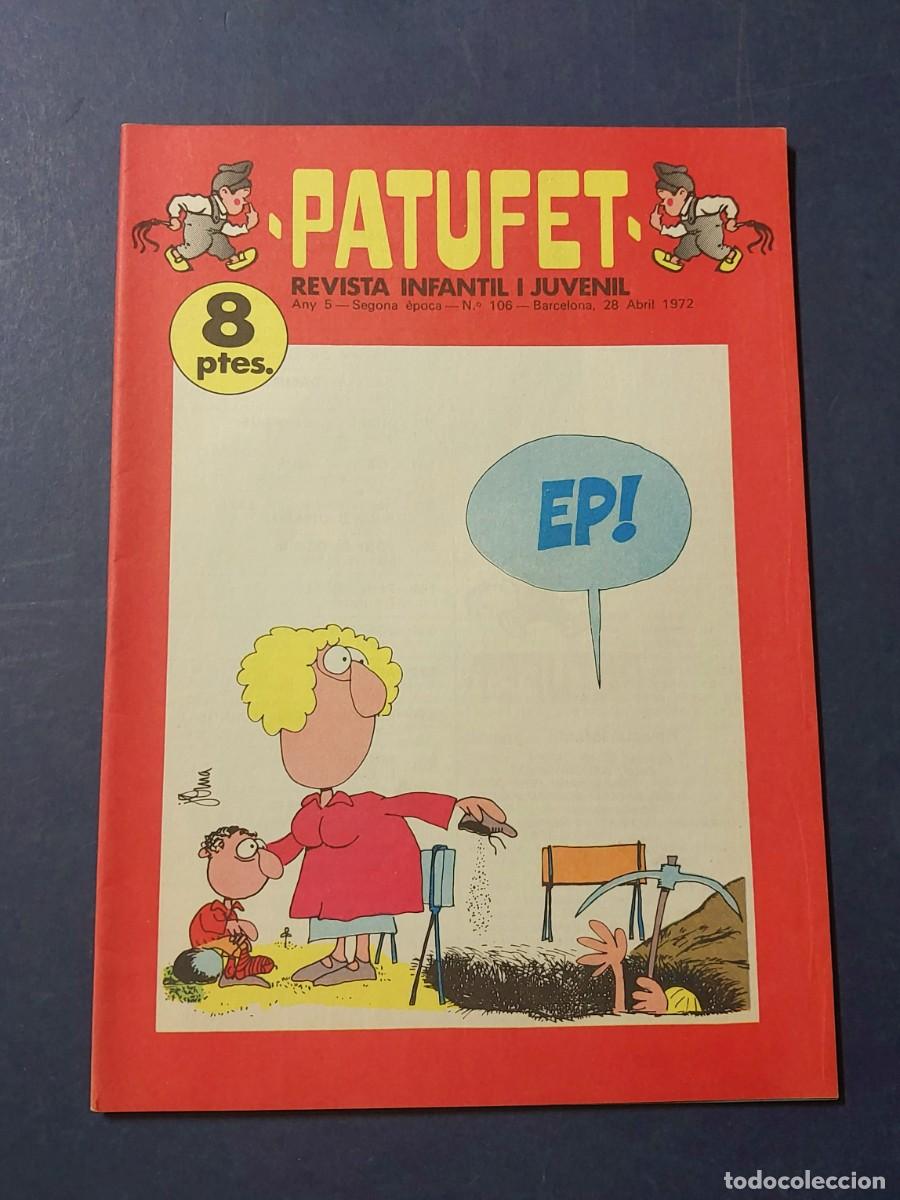 Tebeos: Patufet N&ordm; 106 Any 5 1972 Editor Bagu&ntilde;a Barcelona ( Catal&agrave; ) Ref. C-1