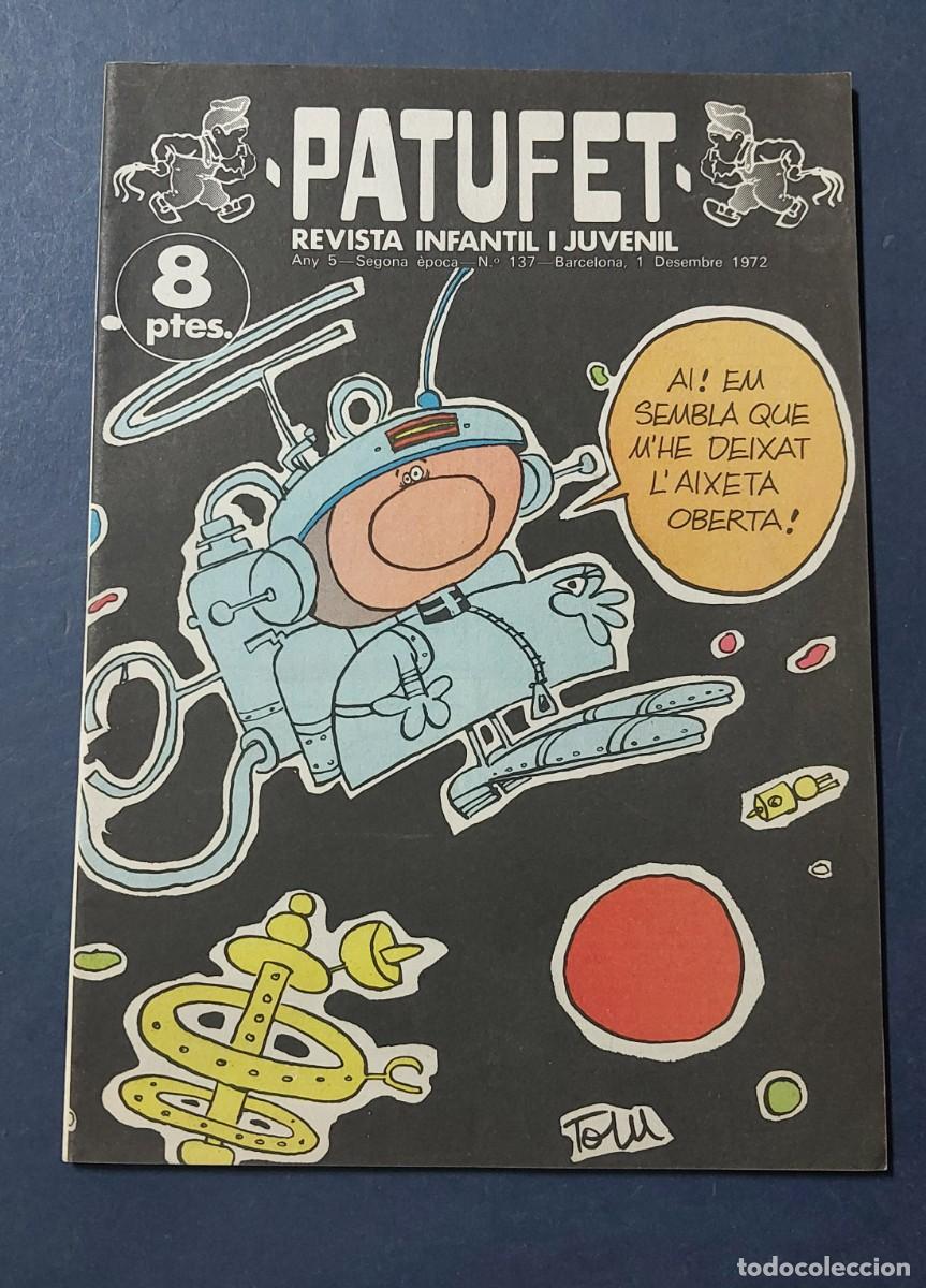 Tebeos: Patufet N&ordm; 137 Any 5 1972 Editor Bagu&ntilde;a Barcelona ( Catal&agrave; ) Ref. C-1