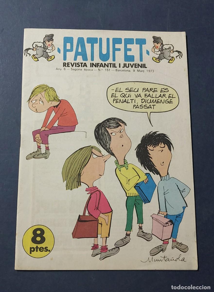 Tebeos: Patufet N&ordm; 151 Any 6 1973 Editor Bagu&ntilde;a Barcelona ( Catal&agrave; ) Ref. C-1