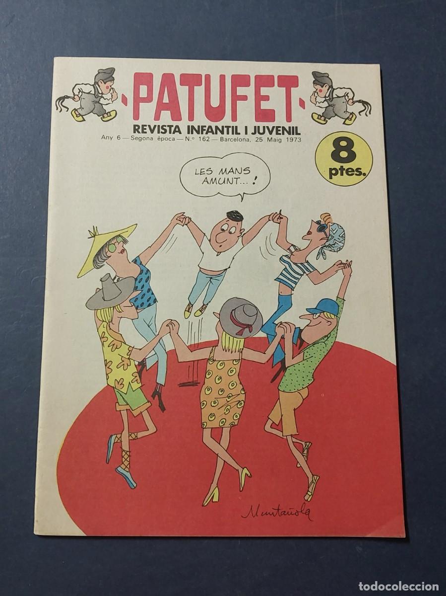 Tebeos: Patufet N&ordm; 162 Any 6 1973 Editor Bagu&ntilde;a Barcelona ( Catal&agrave; ) Ref. C-1