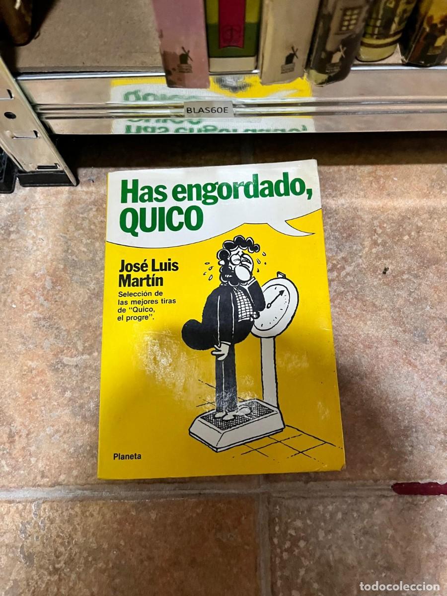 Tebeos: BLAS60E Has engordado, Quico &ndash; Jos&eacute; Luis Mart&iacute;n. quico el progre