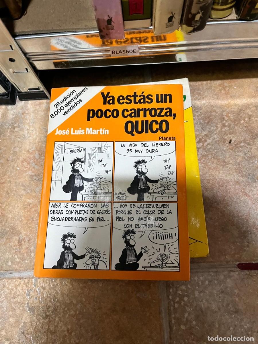 Tebeos: BLAS60E Ya est&aacute;s un poco carroza, Quico &ndash; Jos&eacute; Luis Mart&iacute;n. quico el progre