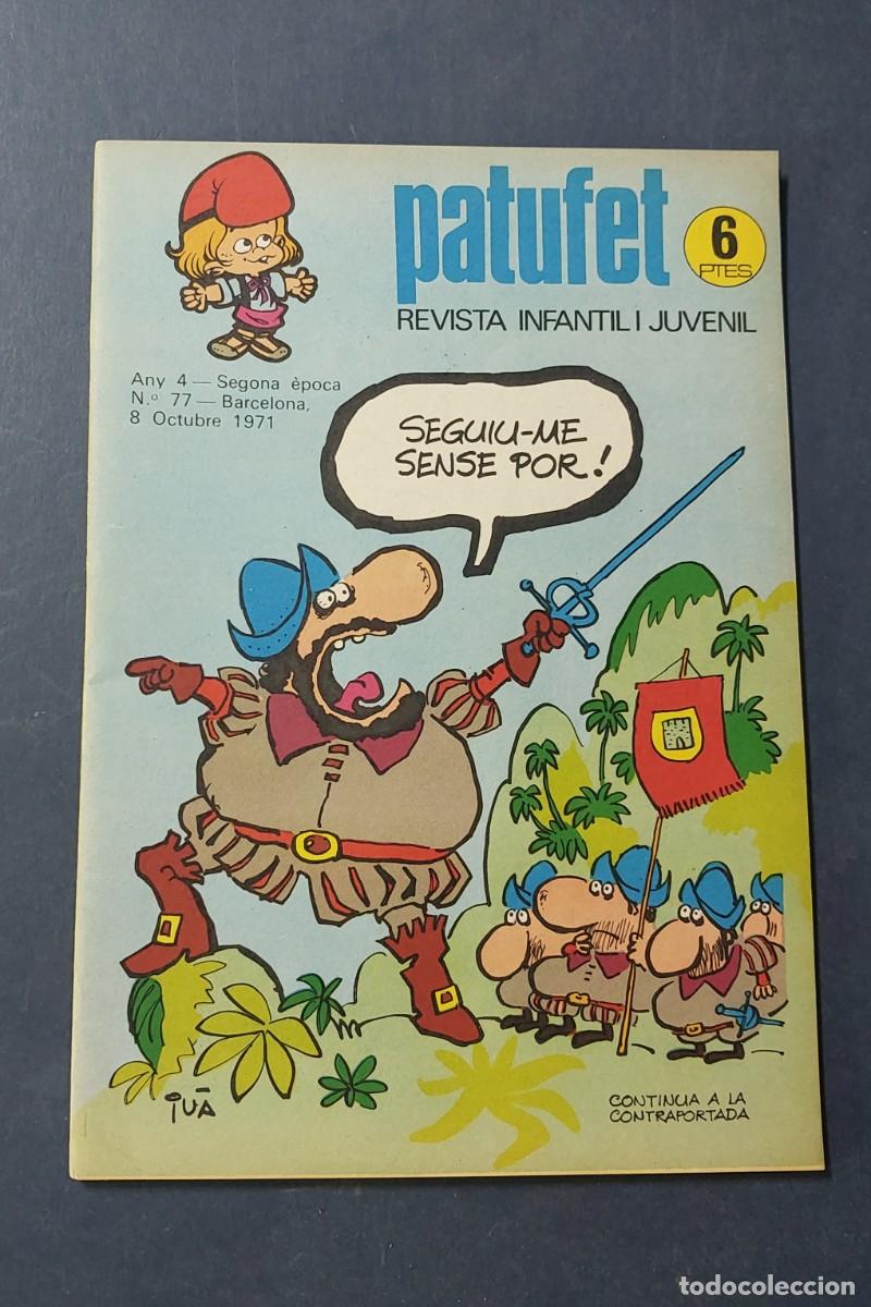 Tebeos: Patufet N&ordm; 77 Any 4 1971 Editor Bagu&ntilde;a Barcelona ( Catal&agrave; ) Ref. C-1