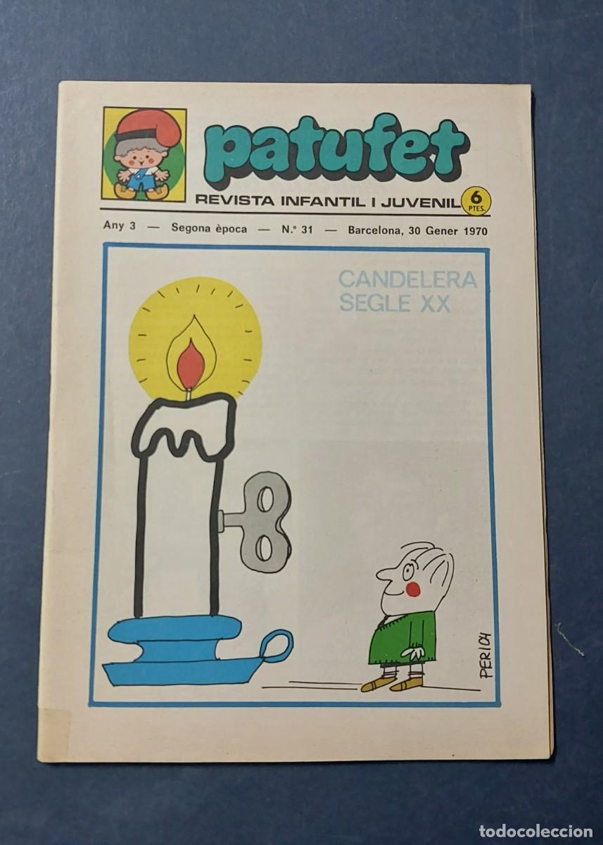 Tebeos: Patufet N&ordm; 31 Any 3 1970 Editor Bagu&ntilde;a Barcelona ( Catal&agrave; ) Ref. C-1